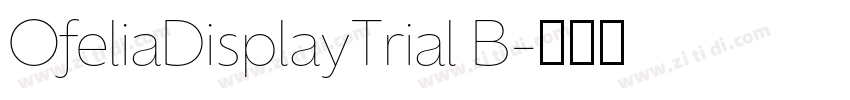 OfeliaDisplayTrial B字体转换